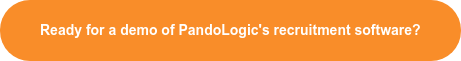 Ready for a demo of PandoLogic's recruitment software?