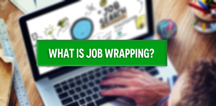 What is Job Wrapping
